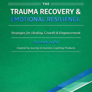 Trauma Recovery & Emotional Resilience